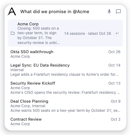 Typing @Acme in the orb: the Acme Corp subject with its status, then its latest sessions
